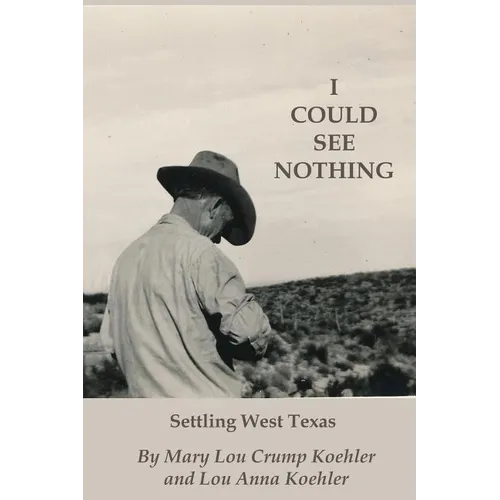 I Could See Nothing: Settling West Texas