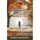 Autumn Experience: Spiritual Journey