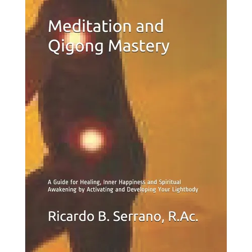 Meditation and Qigong Mastery