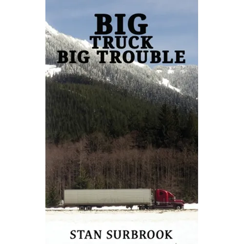 Big Truck Big Trouble