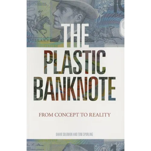 The Plastic Banknote: From Concept to Reality