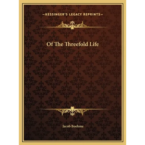 Of The Threefold Life