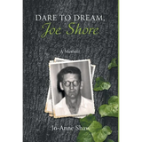 Dare to Dream, Joe Shore: A Memoir - Hardcover