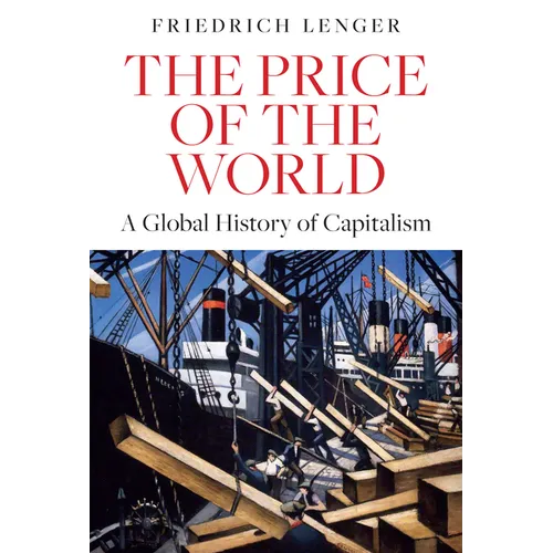 The Price of the World: A Global History of Capitalism
