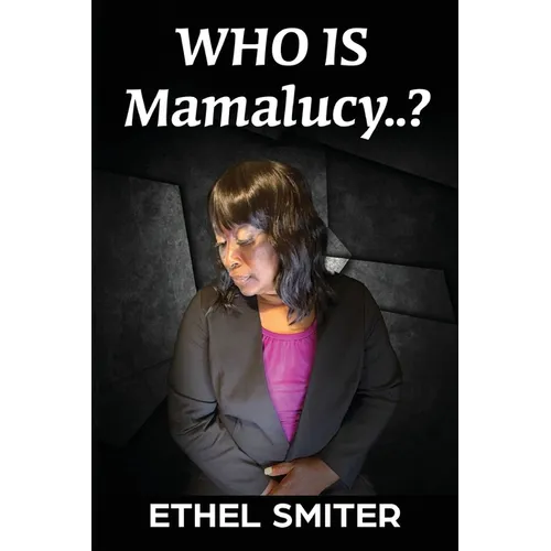 Who Is Mamalucy?