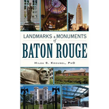 Landmarks & Monuments of Baton Rouge - Hardcover