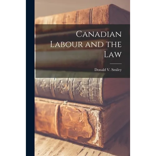 Canadian Labour and the Law