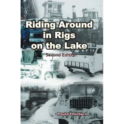 Riding Around in Rigs on the Lake: Second Edition