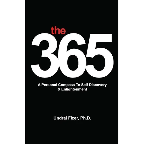 The 365, a Personal Compass to Self Discovery & Enlightenment