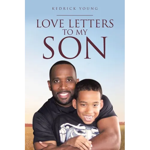 Love Letters to My Son