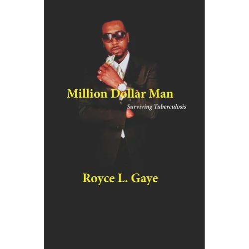 Million Dollar Man: Surviving Tuberculosis