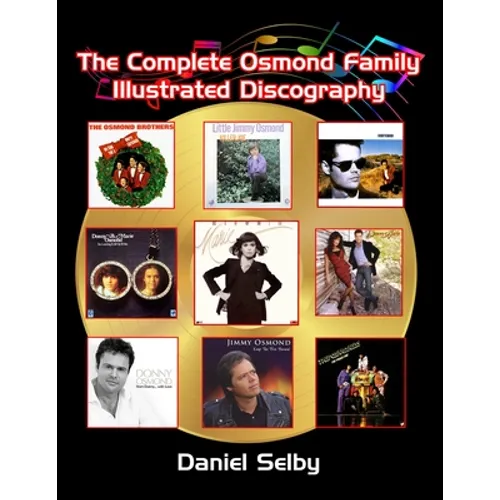 The Complete Osmond Family Illustrated Discography