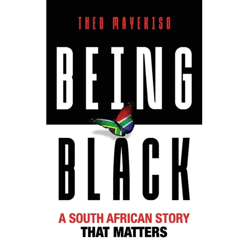 Being Black: A South African Story That Matters