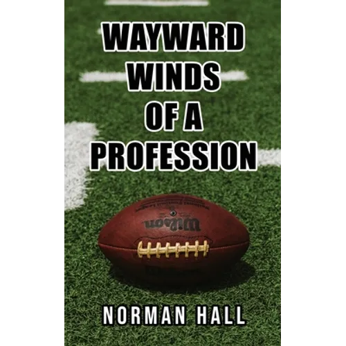 Wayward Winds of a Profession