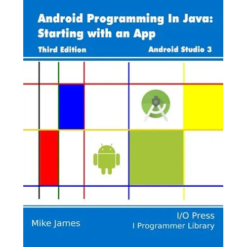 Android Programming In Java: Starting with an App