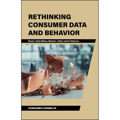 Rethinking Consumer Data and Behavior