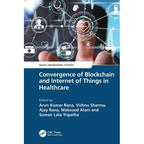 Convergence of Blockchain and Internet of Things in Healthcare