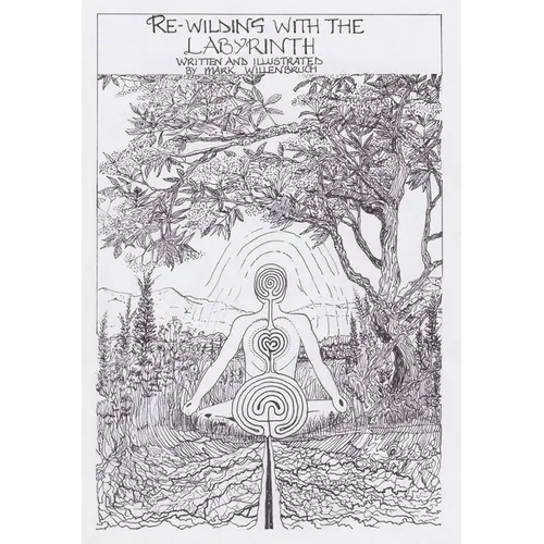 Re-wilding With The Labyrinth