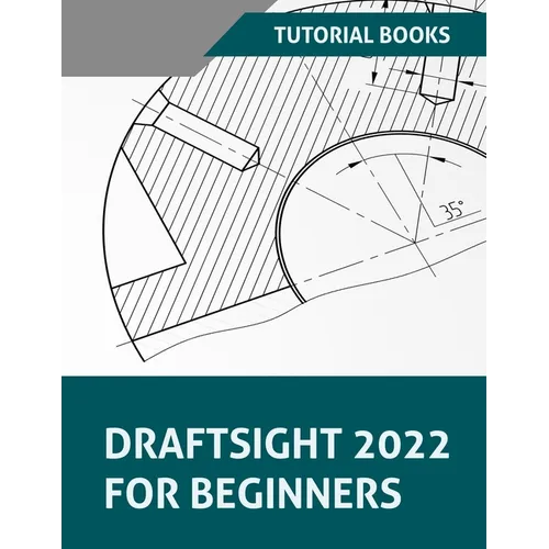 Draftsight 2022 For Beginners