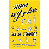 Miss Ex-Yugoslavia: A Memoir
