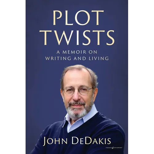 Plot Twists: A Memoir on Writing and Living