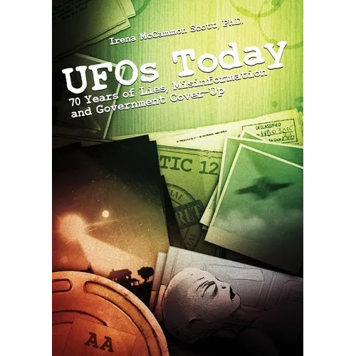 UFOs TODAY: 70 Years of Lies, Misinformation & Government Cover-Up