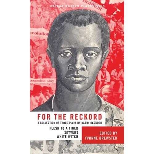 For the Reckord: A Collection of Three Plays