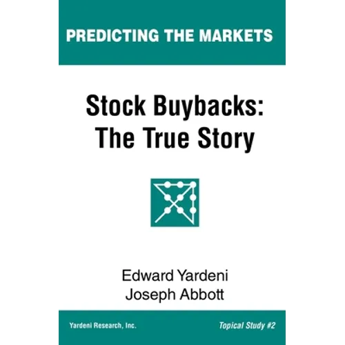 Stock Buybacks: The True Story