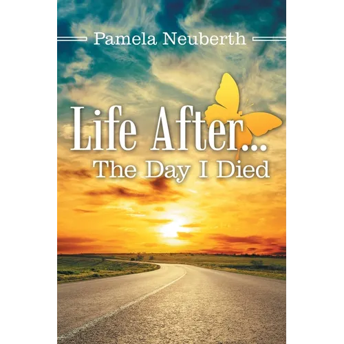 Life After ... the Day I Died