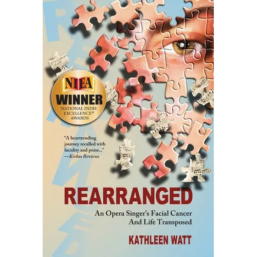 Rearranged: An Opera Singer's Facial Cancer And Life Transposed
