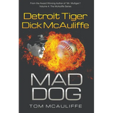 Mad Dog! Detroit Tiger Dick McAuliffe