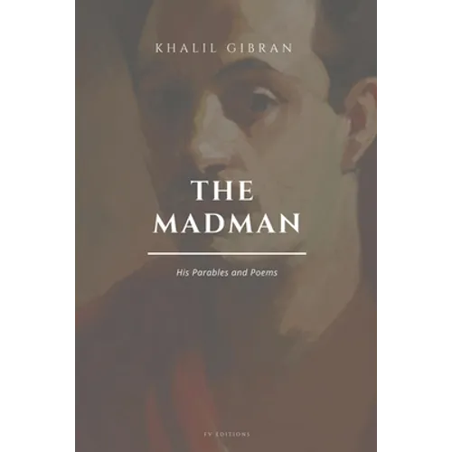 The Madman, His Parables and Poems: Easy to Read Layout