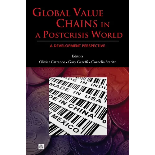 Global Value Chains in a Postcrisis World: A Development Perspective