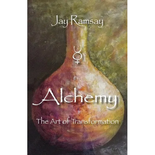Alchemy: The Art of Transformation