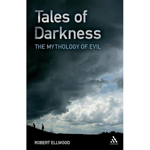 Tales of Darkness: The Mythology of Evil