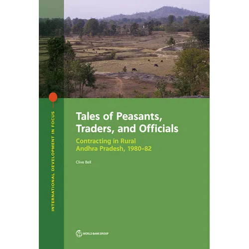 Tales of Peasants, Traders, and Officials: Contracting in Rural Andhra Pradesh, 1980-82