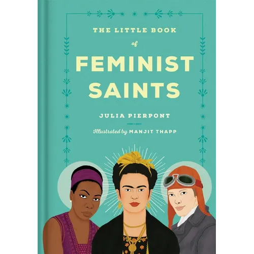 The Little Book of Feminist Saints