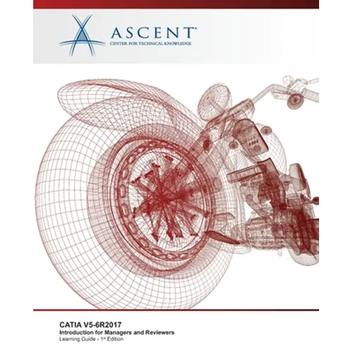 Catia V5-6r2017: Introduction for Managers and Reviewers