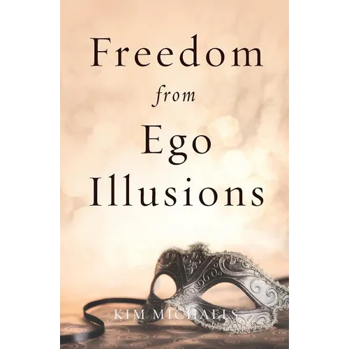 Freedom from Ego Illusions