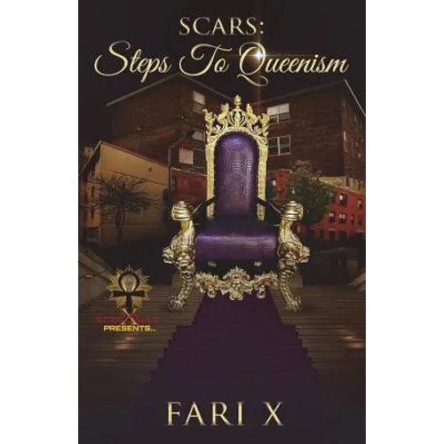 Scars: Steps to Queenism