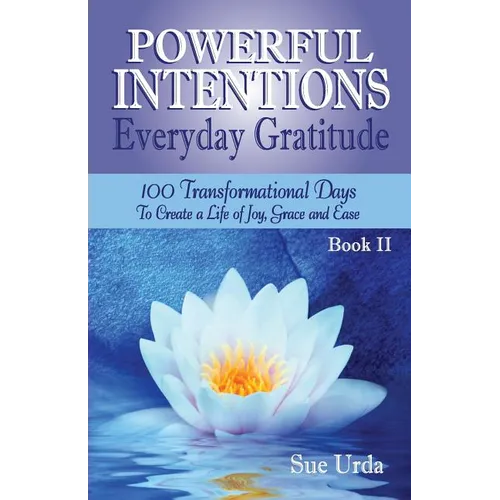 Powerful Intentions Everyday Gratitude Book II