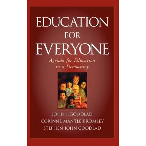 Education for Everyone: Agenda for Education in a Democracy