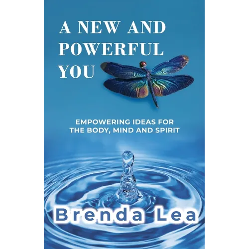 A New and Powerful You