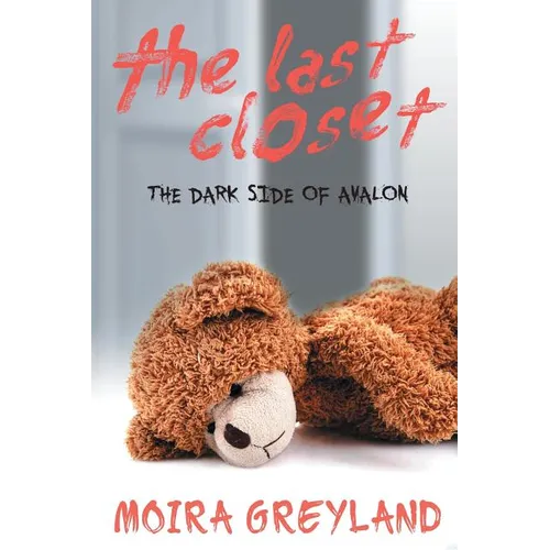 The Last Closet: The Dark Side of Avalon