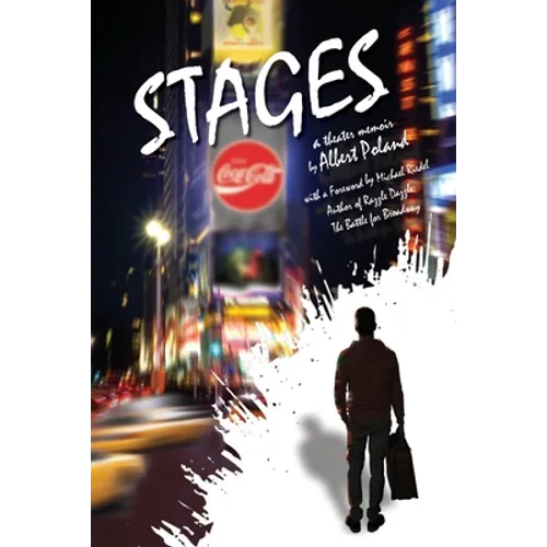 Stages: A Theater Memoir