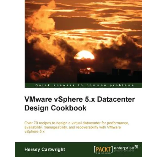 Vmware Vsphere 5.X Datacenter Design Cookbook
