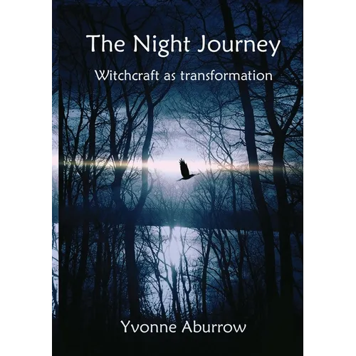 The Night Journey: Witchcraft as transformation