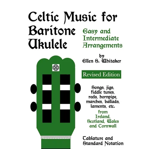 Celtic Music for Baritone Ukulele: Easy and Intermediate Arrangements