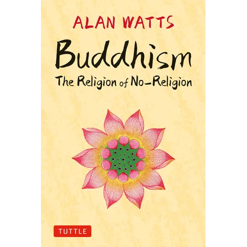 Buddhism: The Religion of No-Religion