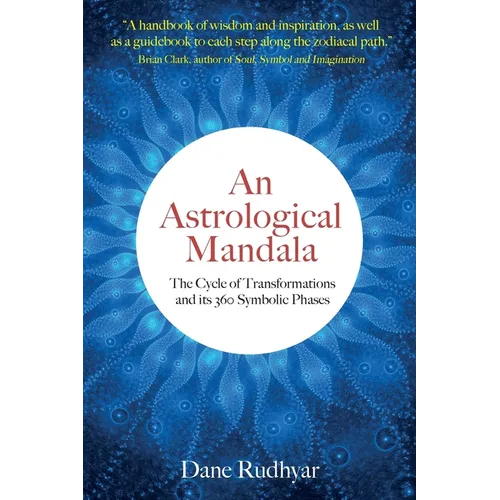 An Astrological Mandala: The Cycle of Transformations and its 360 Symbolic Phases